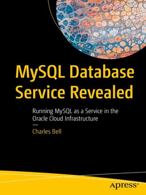 cover image of MySQL Database Service Revealed